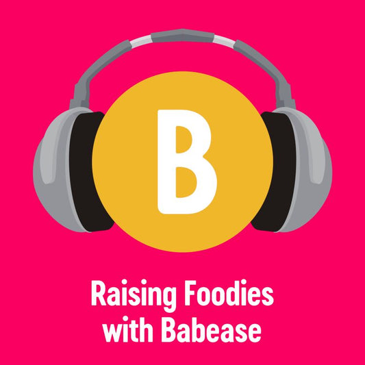Raising Foodies - Top Tips from the Babease Chef, Loopy!